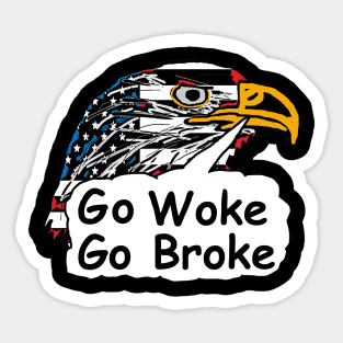 Go Woke Go Broke Sticker